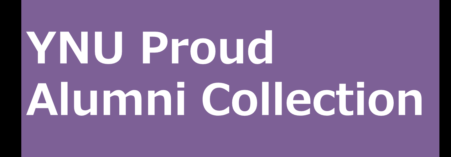 YNU Proud Alumni Collection